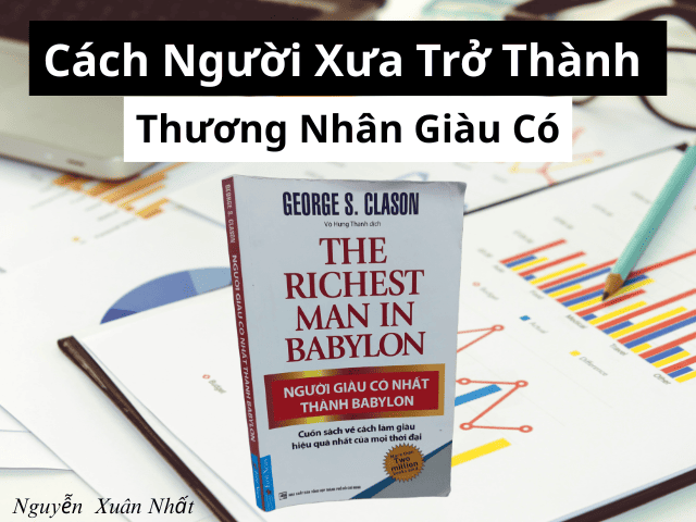 Cách Người Xưa Trở Thành Thương Nhân Giàu Có